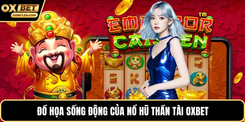 Đồ họa sống động của nổ hũ thần tài OXBET