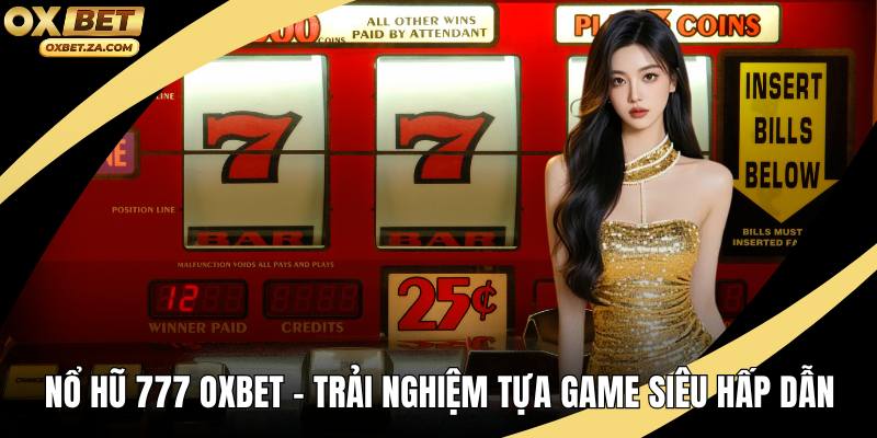 Nổ Hũ 777 OXBET