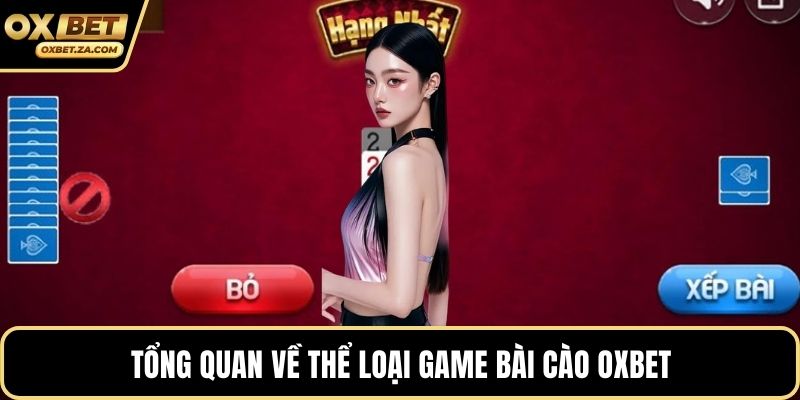 Tổng quan về thể loại game bài cào OXBET
