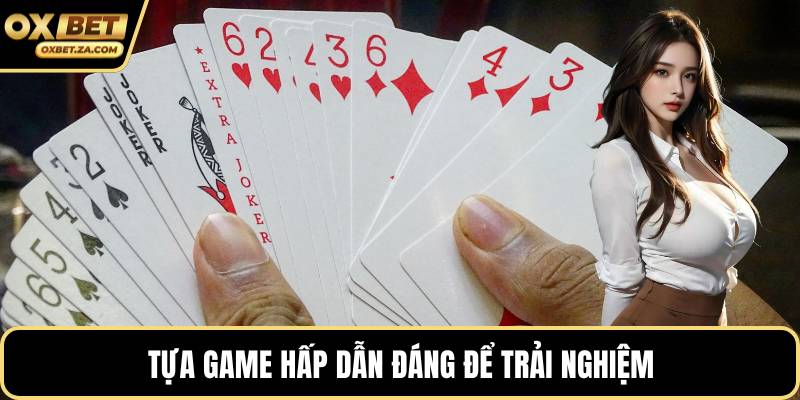 Tựa game hấp dẫn đáng để trải nghiệm